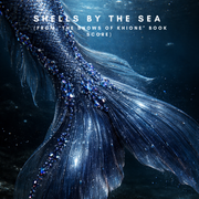 Shells by the Sea (From "the Snows of Khione" Book Score)