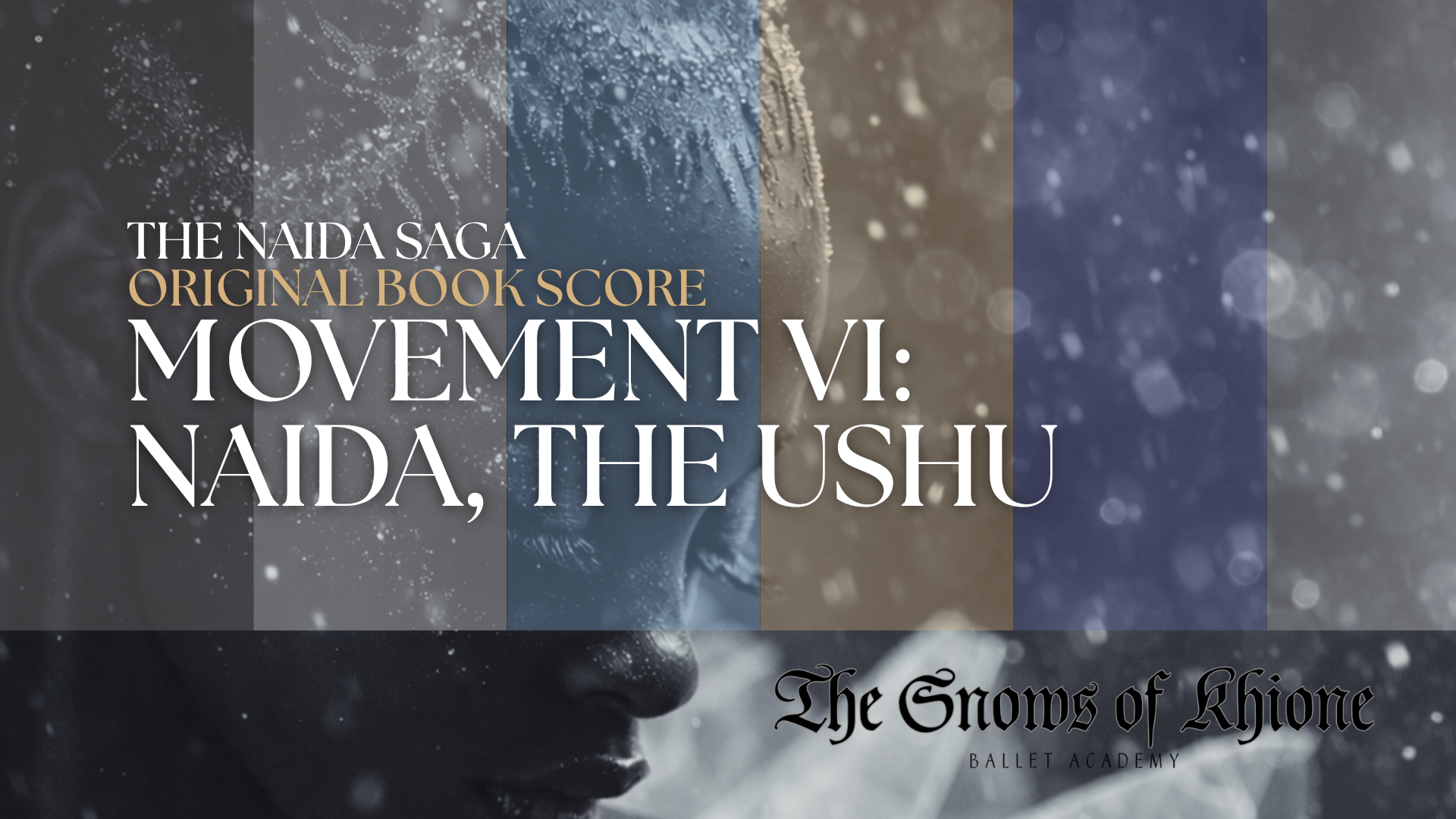 The Naida Saga Movement VI. Naida, the Ushu